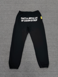 # 233 Cough Syrup Brand Pants